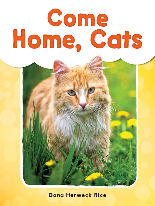 Title details for Come Home, Cats Read-Along eBook by Dona Herweck Rice - Available